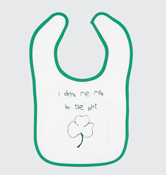 Bib - I Drink Milk By The Pint