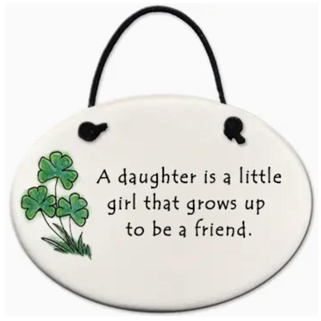 Ceramic Ornament - A Daughter Is A Friend