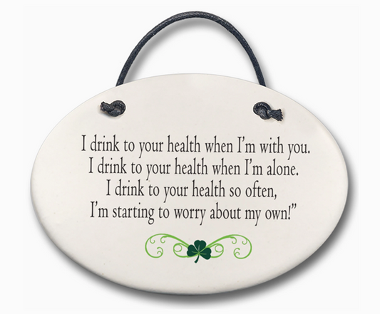 Ceramic Ornament - I Drink To Your Health
