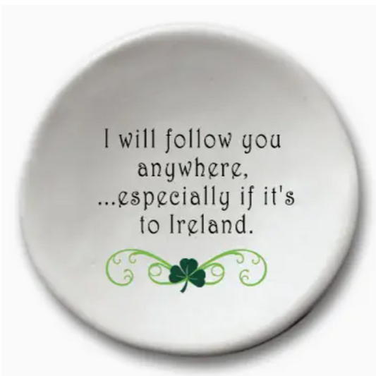 Ceramic Ornament - Follow You To Ireland