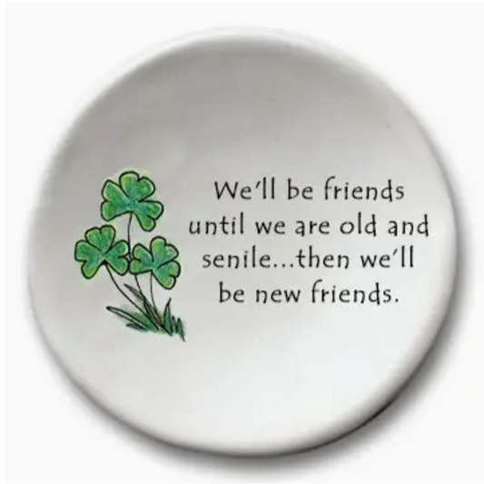 Ceramic Ornament - Friends Until We Are Old