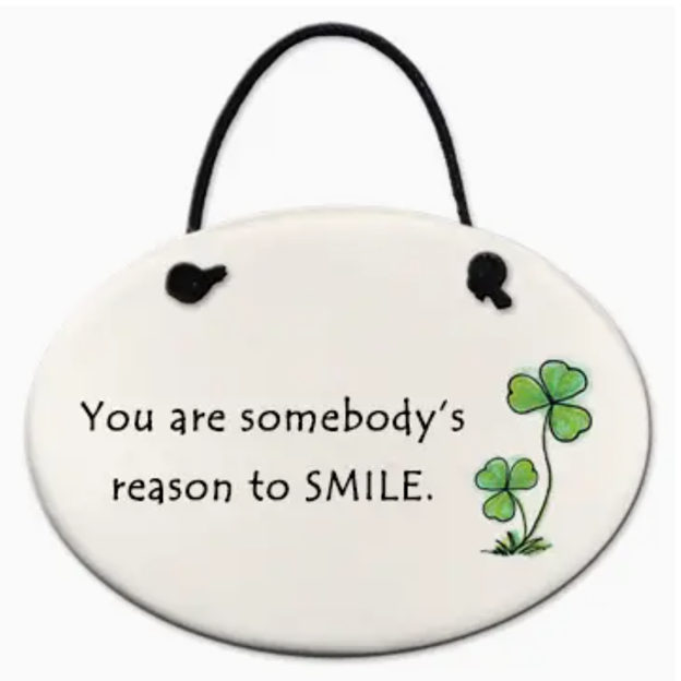 Ceramic Ornament - Somebody's Reason To Smile